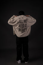 ALL WE NEED IS MONEY - GREIGE